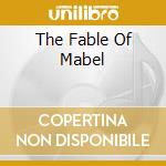 The Fable Of Mabel cd