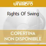 Rights Of Swing cd
