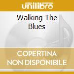 Walking The Blues cd