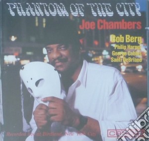Joe Chambers - Phantom Of The City cd musicale di Joe Chambers