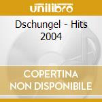 Dschungel - Hits 2004 cd