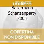 Ballermann Schanzenparty 2005 cd