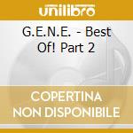 G.E.N.E. - Best Of! Part 2 cd
