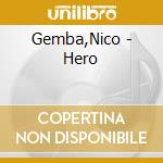 Gemba,Nico - Hero cd musicale di Gemba,Nico