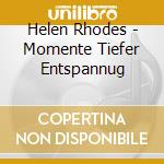Helen Rhodes - Momente Tiefer Entspannug cd