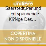 Saerstedt,Perlund - Entspannende Kl?Nge Des Regens cd