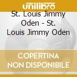 St. Louis Jimmy Oden - St. Louis Jimmy Oden cd