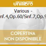 Various - Sinf.4,Op.60/Sinf.7,Op.92 cd