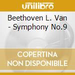 Beethoven L. Van - Symphony No.9 cd