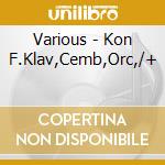 Various - Kon F.Klav,Cemb,Orc,/+ cd