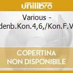 Various - Brandenb.Kon.4,6,/Kon.F.Viol/+ cd
