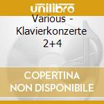 Various - Klavierkonzerte 2+4 cd