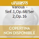 Various - Sinf.1,Op.68/Ser 2,Op.16 cd