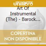 Art Of Instrumental (The) - Barock Concerts 2