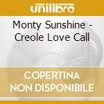 Monty Sunshine - Creole Love Call cd