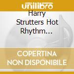 Harry Strutters Hot Rhythm Orchestra cd
