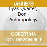 Byas Quartet, Don - Anthropology cd