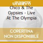 Chico & The Gypsies - Live At The Olympia cd