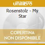 Rosenstolz - My Star cd musicale di Rosenstolz
