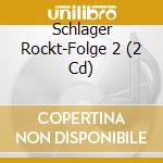 Schlager Rockt-Folge 2 (2 Cd) cd