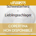 Schwesterherz - Lieblingsschlager cd