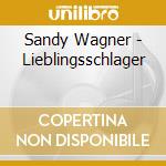Sandy Wagner - Lieblingsschlager cd musicale di Wagner, Sandy