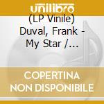 (LP Vinile) Duval, Frank - My Star / Lp + Bonus Cd