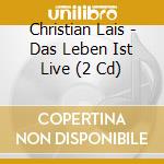 Christian Lais - Das Leben Ist Live (2 Cd) cd