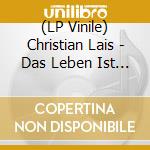 (LP Vinile) Christian Lais - Das Leben Ist Live (2 Lp) lp vinile di Christian Lais