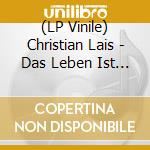 (LP Vinile) Christian Lais - Das Leben Ist Live (2 Lp) vinile