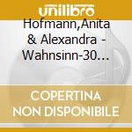 Hofmann,Anita & Alexandra - Wahnsinn-30 Jahre Leidenschaft (Limited Fan Box) cd