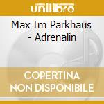 Max Im Parkhaus - Adrenalin