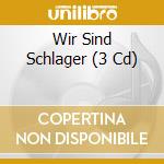 Wir Sind Schlager (3 Cd) cd musicale di Deutsche Austrophon