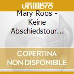 Mary Roos - Keine Abschiedstour (2 Cd) cd
