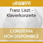 Franz Liszt - Klavierkonzerte cd