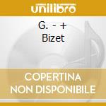 G. - + Bizet cd