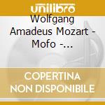 Wolfgang Amadeus Mozart - Mofo - Collection cd