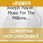 Joseph Haydn - Music For The Millions Vol.37 cd musicale di Franz Joseph Haydn