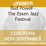 Bud Powell - The Essen Jazz Festival cd