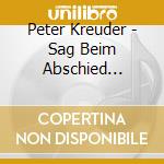 Peter Kreuder - Sag Beim Abschied Leise.... cd
