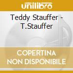 Teddy Stauffer - T.Stauffer cd