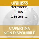 Herrmann, Julius - Oesterr. Militaermaersche cd musicale di Herrmann, Julius