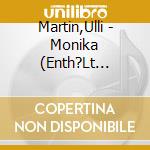 Martin,Ulli - Monika (Enth?Lt Re-Recordings)