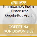 Krumbach,Wilhelm - Historische Orgeln-Rot An Der Rot cd