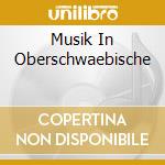 Musik In Oberschwaebische cd