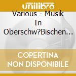Various - Musik In Oberschw?Bischen Kl?Stern-Ochsenhausen cd
