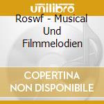 Roswf - Musical Und Filmmelodien cd musicale di Roswf