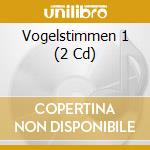 Vogelstimmen 1 (2 Cd) cd