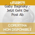 Gaby Baginsky - Jetzt Geht Die Post Ab cd
