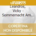 Leandros, Vicky - Sommernacht Am Meer cd musicale di Leandros, Vicky